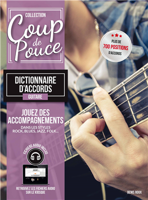 Coup de pouce Guitare Dictionnaire d'accords - Méthode débutant