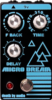 DEATH BY AUDIO, MICRO DREAM, délai